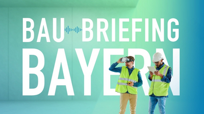 Podcast Bau-Briefing Bayern Podcast Bau-Briefing Bayern
